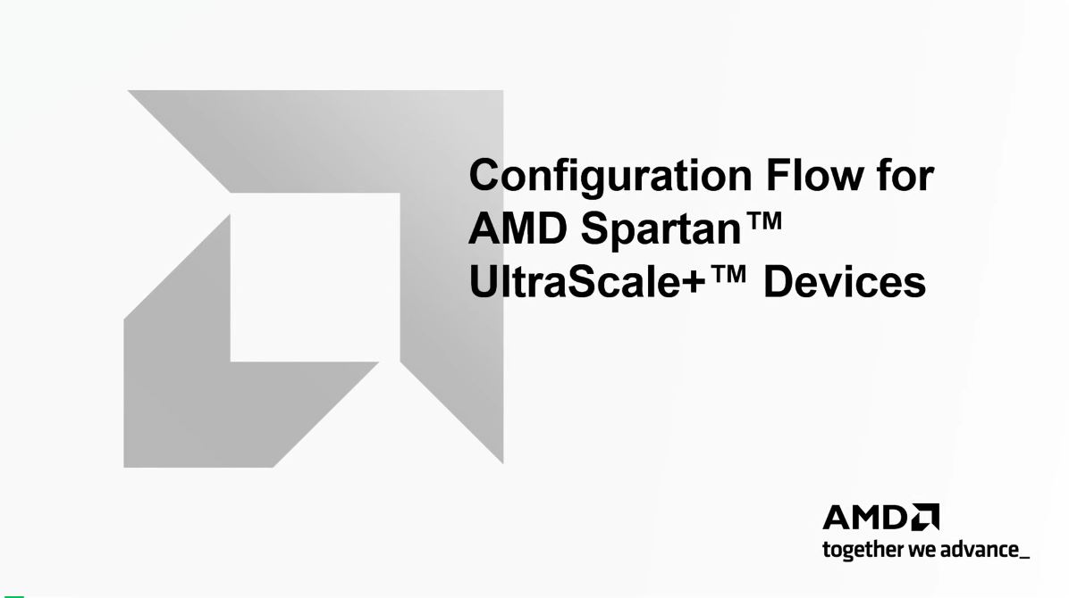 1758249640924784.jpg 如何使用 AMD Vivado™ 设计套件开发 Spartan™ UltraScale+™ FPGAs.JPG