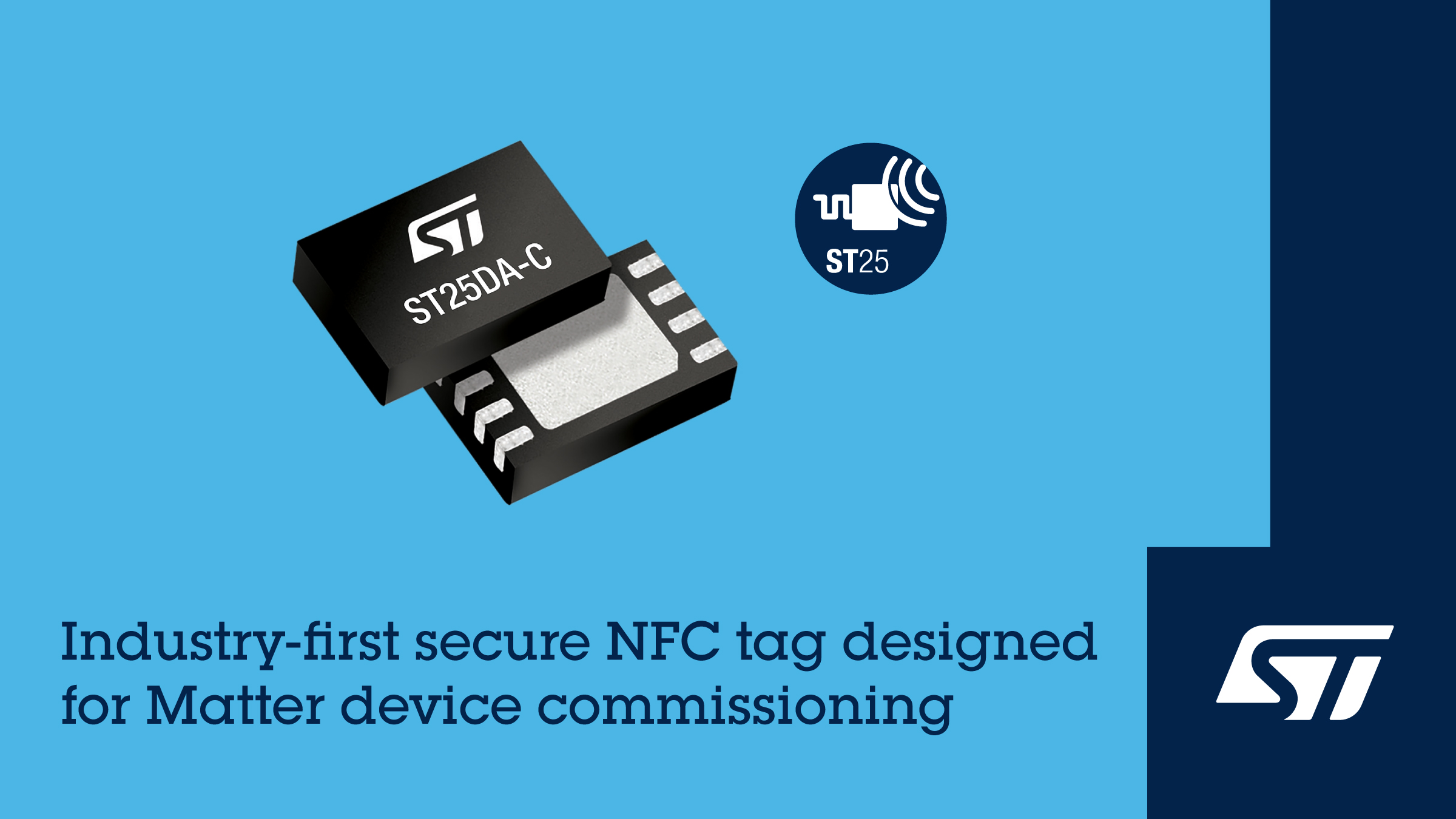 1764318594100252.jpg 意法半导体业内首款 Matter NFC 芯片, 简化智能家居NFC部署.jpg